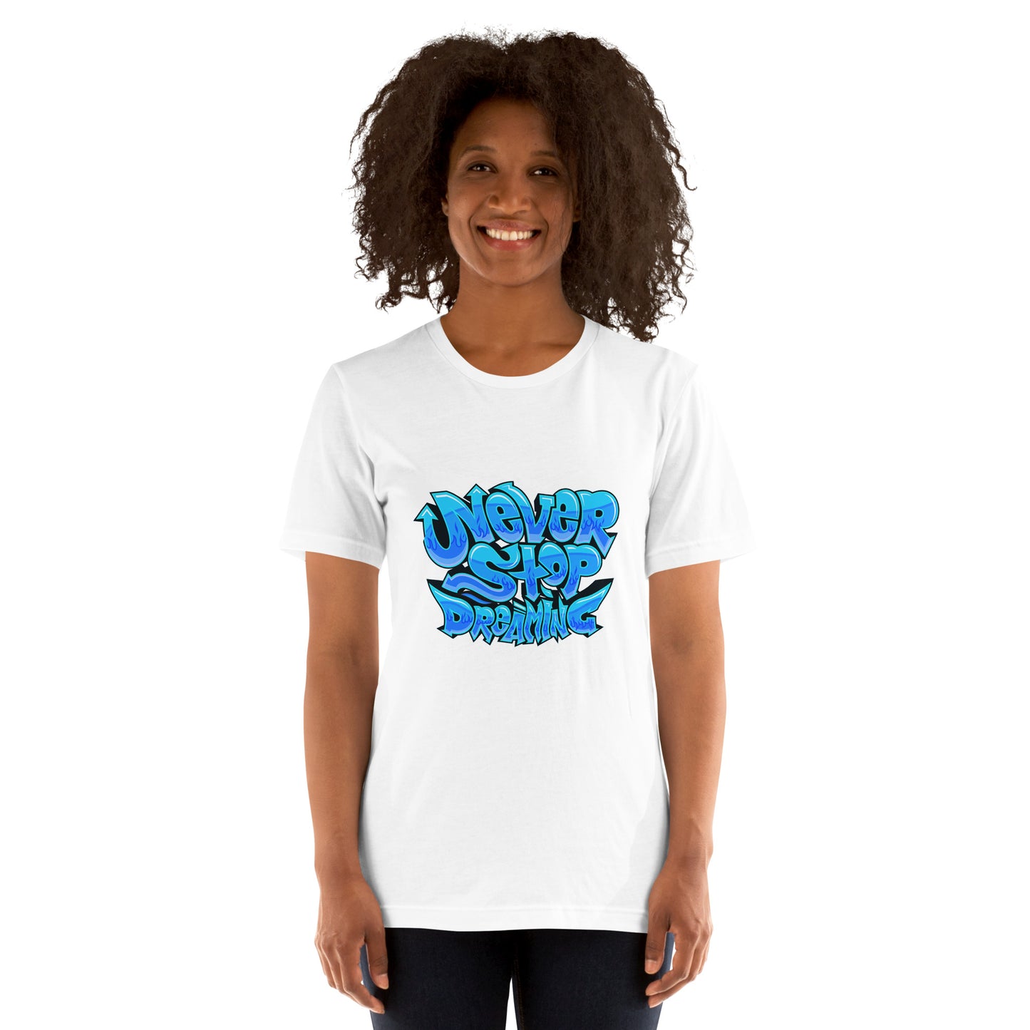 Unisex t-shirt Never stop dreaming