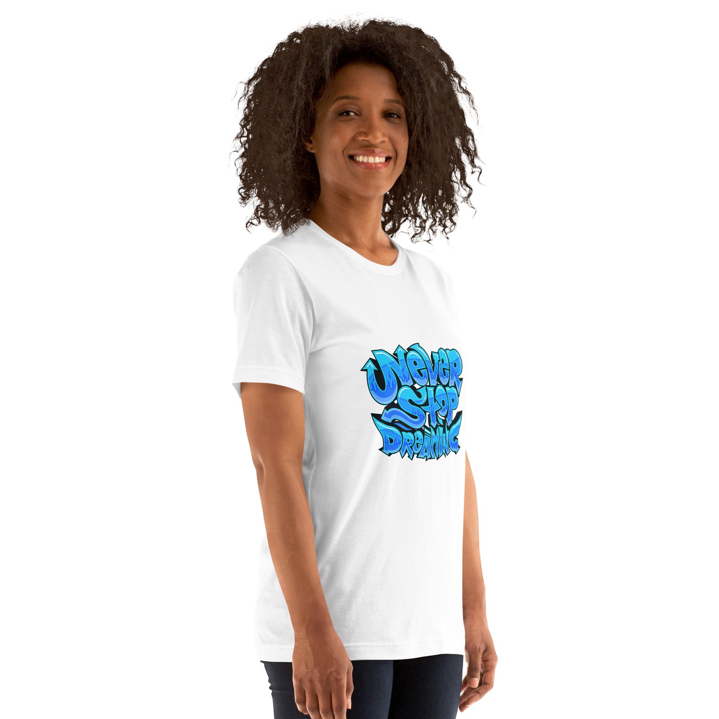 Unisex t-shirt Never stop dreaming